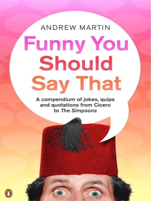 Title details for Funny You Should Say That by Andrew Martin - Available